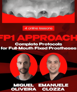FP1 Approach: Complete Protocols for Full-Mouth Fixed Prostheses