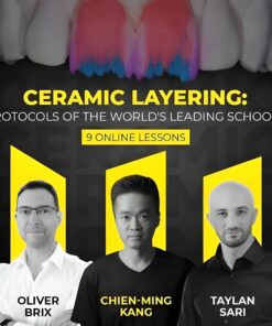 Ceramic Layering: Protocols of the World’s Leading Schools