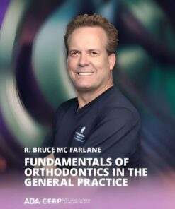 Fundamentals of Orthodontics in General Practice