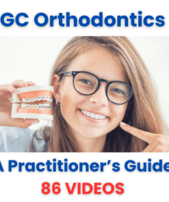 GC Orthodontics: A Practitioner’s Guide (Video Course)