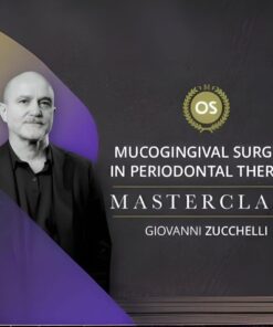 Zucchelli Masterclass 2026 (Mucogingival Surgery in Periodontal Therapy)