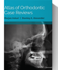 Atlas of Orthodontic Case Reviews 1st Edition