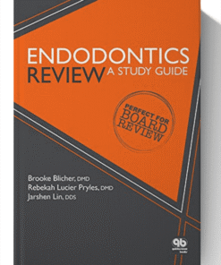 Endodontics Review: A Study Guide (Perfect for Board Review) 1st Edition