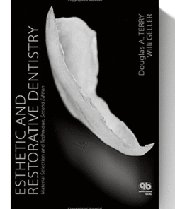Esthetic and Restorative Dentistry: Material Selection and Technique
