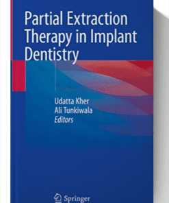 Partial Extraction Therapy in Implant Dentistry 1st ed