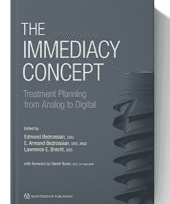 The Immediacy Concept: Treatment Planning from Analog to Digital 1st Edition